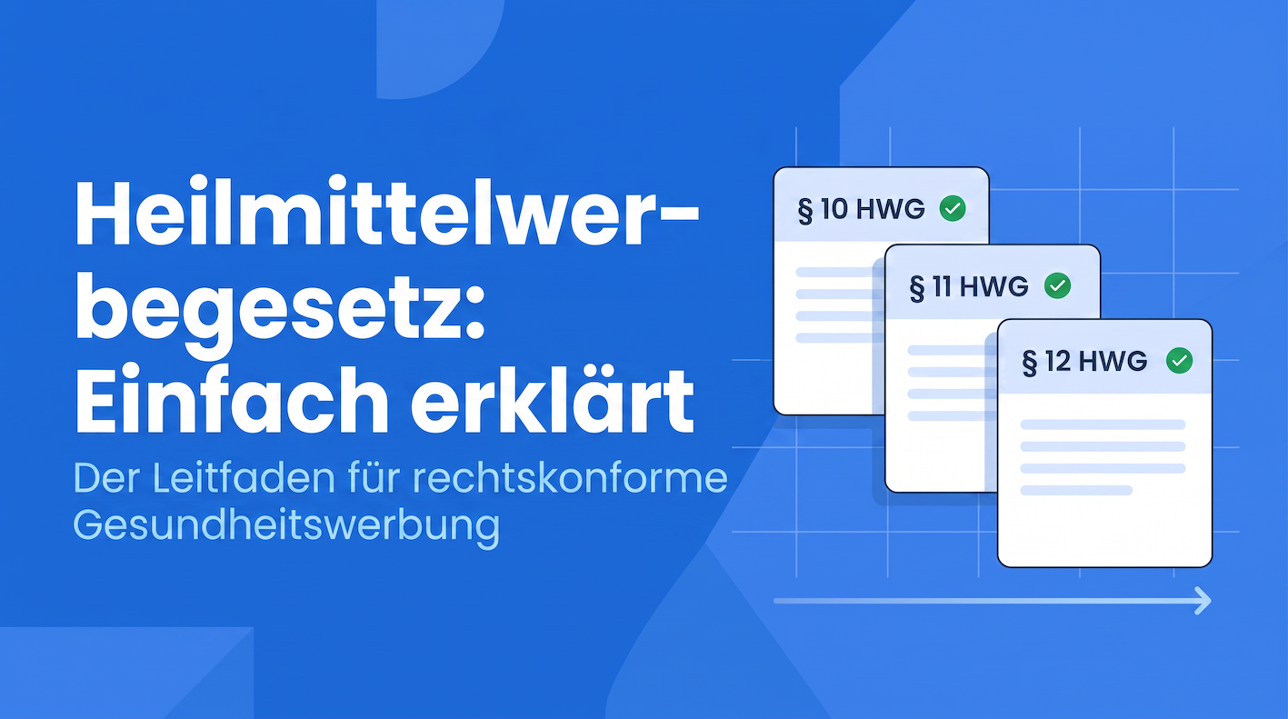 Heilmittelwerbegesetz: Leitfaden zu HWG-Compliance in Pharma- und MedTech-Marketing